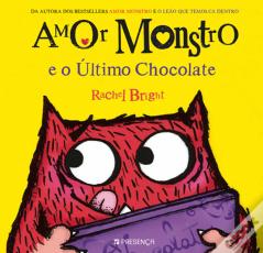 Amor Monstro e o Último Chocolate
