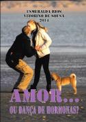 AMOR… Ou Dança de Hormonas