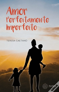 Capa do artigo Amor Perfeitamente Imperfeito 