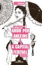 Amor Por Anexins & A Capital Federal - Preview