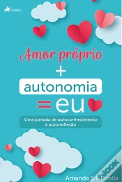 Capa do artigo Amor PróPrio + Autonomia = Eu