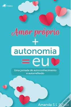 Capa do artigo Amor PróPrio + Autonomia = Eu