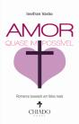 Amor Quase Impossível - Preview