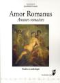 Amor Romanus / Amours Romaines ; Études Et Anthologie - Preview