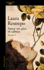 Amor Sin Pies Ni Cabeza (Pecado 7) - Preview