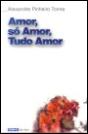 Amor, Só Amor, Tudo Amor - Preview