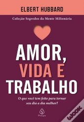Amor, Vida E Trabalho