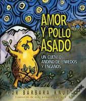 Amor Y Pollo Asado (Love And Roast Chicken)