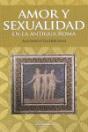 Amor Y Sexualidad En La Antigua Roma - Preview