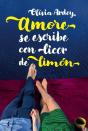 Amore Se Escribe Con Licor De Limón - Preview