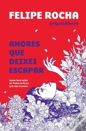 Capa do artigo Amores Que Deixei Escapar