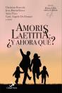 Amoris Laetitia Y Ahora Que - Preview