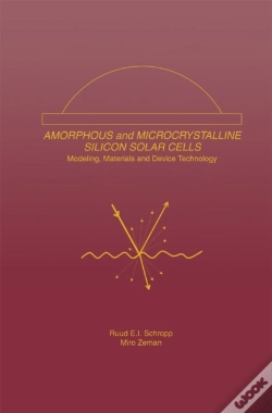 Capa do artigo Amorphous And Microcrystalline Silicon Solar Cells: Modeling, Materials And Device Technology