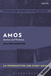 Amos: An Introduction And Study Guide