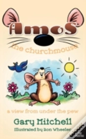 Capa do artigo Amos The Churchmouse: A View From Under