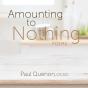 Amounting To Nothing - Preview