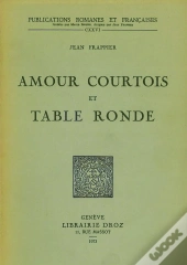 Amour Courtois Et Table Ronde