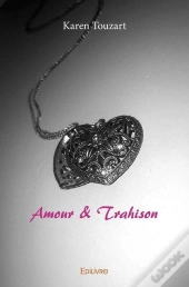 Amour & Trahison