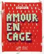 Amour En Cage - Preview