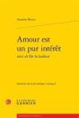 Amour Est Un Pur Intérêt ; De La Laideur - Preview