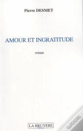 Amour Et Ingratitude
