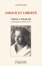 Amour Et Liberté ; Vimala Thakar, Son Message, Sa Vie - Preview