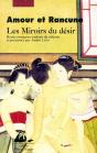 Amour Et Rancune ; Les Miroirs Du Désir - Preview