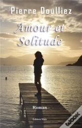 Amour Et Solitude