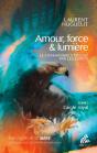 Amour, Force & Lumière, Le Chamanisme Expliqué Par Les Esprits Tome 1 : L'Aigle Royal - Preview