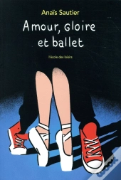 Amour, Gloire Et Ballet