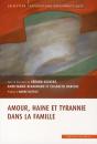 Amour, Haine Et Tyrannie Dans La Famille - Preview