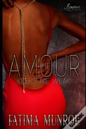 Capa do artigo Amour-He Keeps Me Weak