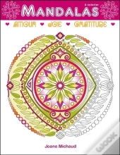 Amour - Joie - Gratitude - Mandalas
