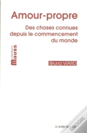 Amour-Propre ; Des Choses Connues Depuis Le Commencement Du Monde