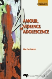 Amour, Violence Et Adolescence