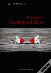 Amours Biodégradables