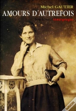 Capa do artigo Amours D'Autrefois ; Témoignages