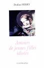 Amours De Jeunes Filles Idiotes - Preview