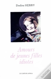 Amours De Jeunes Filles Idiotes