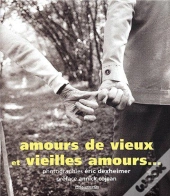 Amours De Vieux Et Vieilles Amours