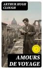 Amours De Voyage - Preview