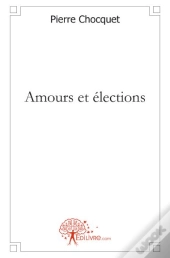 Amours Et Élections