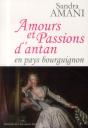Amours Et Passions D'Antan ; En Pays Bourguignon - Preview