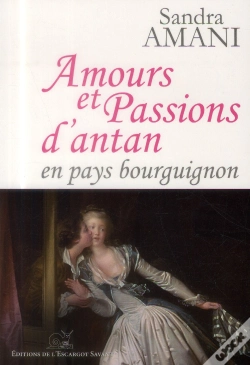 Capa do artigo Amours Et Passions D'Antan ; En Pays Bourguignon