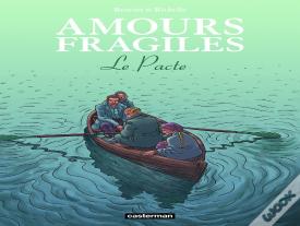 Amours Fragiles Tome 8 : Le Pacte