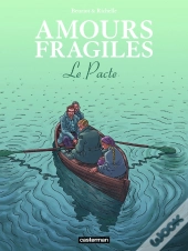 Amours Fragiles Tome 8 : Le Pacte