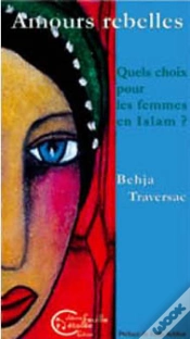 Capa do artigo Amours Rebelles, Quelles Choix Pour Les Femmes En Islam ?