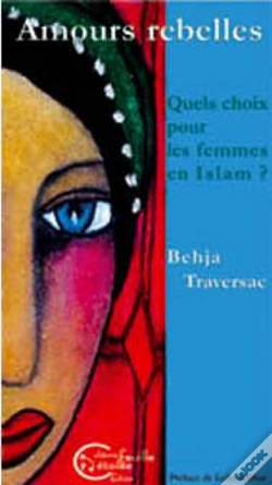 Capa do artigo Amours Rebelles, Quelles Choix Pour Les Femmes En Islam ?