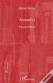 Capa do artigo Amour(S) ; Trilogie Théâtrale