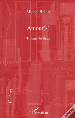 Capa do artigo Amour(S) ; Trilogie Théâtrale